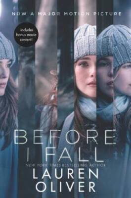 Before I Fall Movie Tie-in Edition - Paperback By Oliver, Lauren - GOOD
