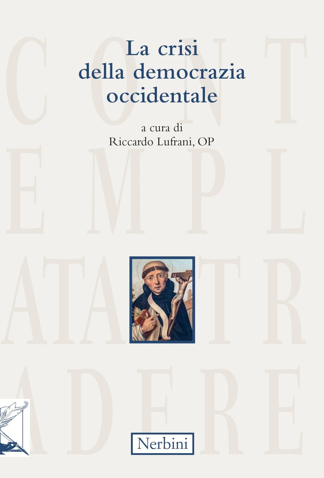 Libri Crisi Della Democrazia Occidentale (La)