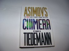 ASIMOV'S CHIMERA By Mark W. Tiedemann - Hardcover *Excellent Condition*