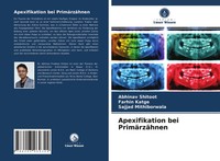 Abhinav Shitoot (U. A.) | Apexifikation Bei PrimäRzäHnen | Taschenbuch | Deutsch