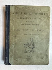 1887 Use of Models A Teachers Assistant Prang Models in Form Study & Drawing B74