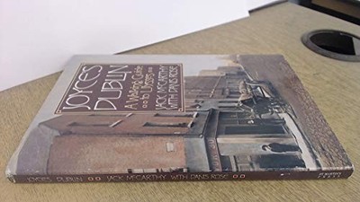 JOYCE'S DUBLIN: A WALKING GUIDE TO ULYSSES By John F. Mccarthy & Danis Rose *VG*