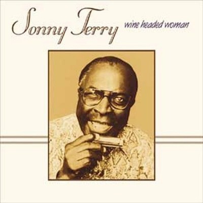 Wine Headed Woman by Sonny Terry