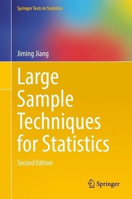 Large Sample Techniques for Statistics by Jiming Jiang (English) Hardcover Book