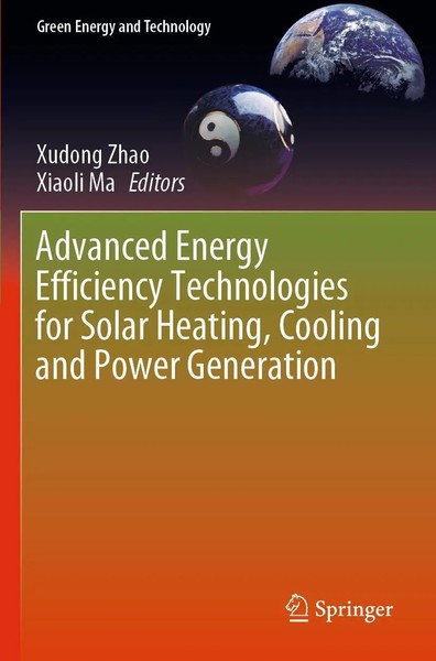 Xudong Zhao (U. A.) | Advanced Energy Efficiency Technologies For Solar...-image