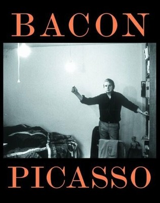 Bacon und Picasso: Härte und Sinnlichkeit Buch Flammarion