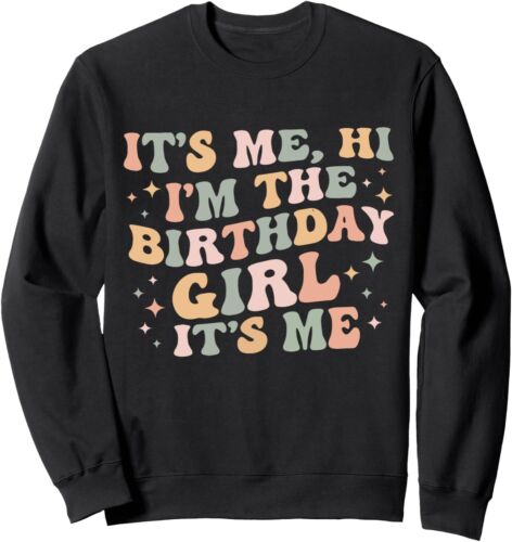 Its Me Hi Im The Birthday Girl Its Me Kids Birthday Party Sweatshirt