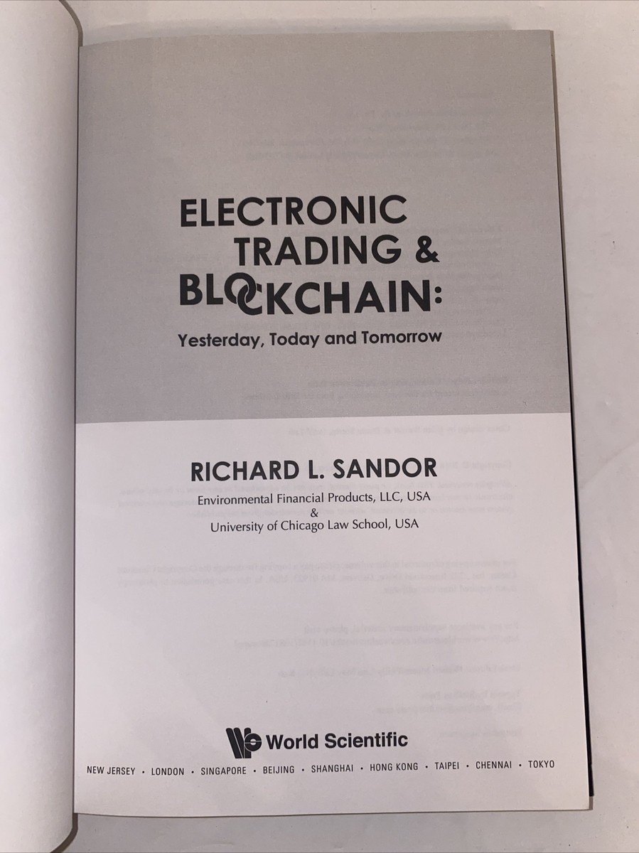 Electronic Trading & Blockchain Yesterday Today & Tomorrow Richard L Sandor  HC | eBay
