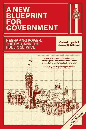 A New Blueprint for Government by Kevin G. Lynch - 9781779401113