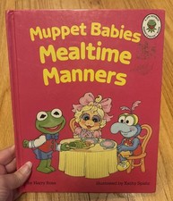 Muppet Babies Mealtime Manners JIm Henson Book Hardcover Children s Muppets Rare