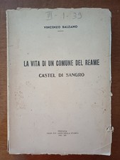 1942-ABRUZZO-BALZANO-CASTEL DI SANGRO-L'AQUILA-STORIA ABRUZZESE-1°EDIZIONE-RARO!