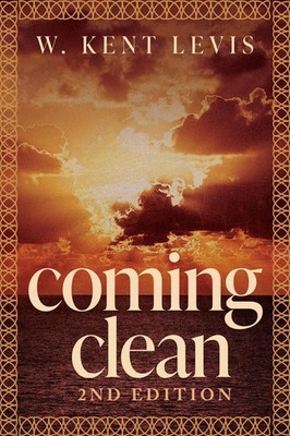 W. Kent Levis | COMING CLEAN | Taschenbuch | Englisch (2021) | Kharis publishing