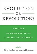 Evolution or Revolution?: Rethinking Macroeconomic Policy after the Great Reces