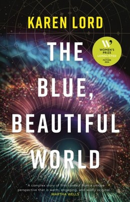 The Blue, Beautiful World by Karen Lord (Hardback Book)