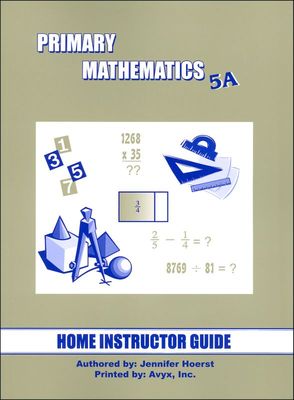 Primary Mathematics 5A Home Instructor's Guide for U.S.  3rd ed.