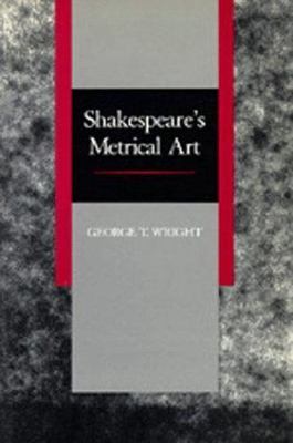 Shakespeare's Metrical Art by 
