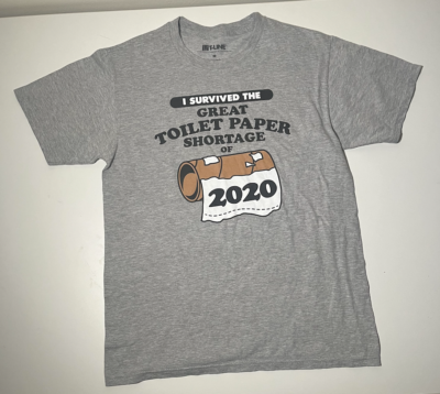 Men's 'I Survived The Great Toilet Paper Shortage of 2020' T-Shirt Medium