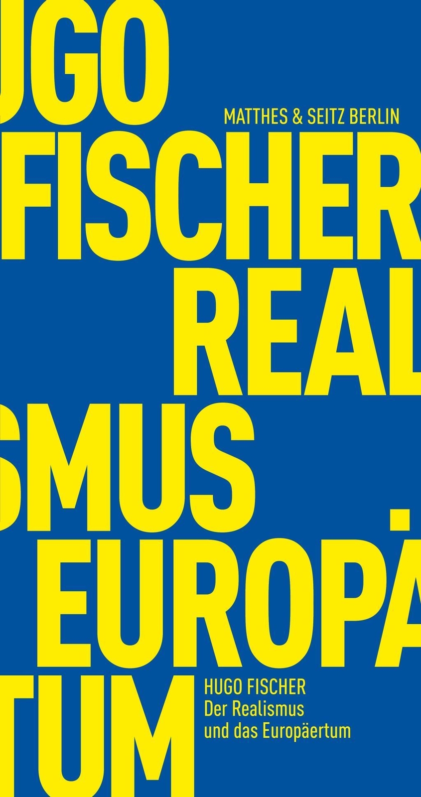 Thumbnail - Der Realismus Und Das Europäertum Hugo Fischer 9783957577146