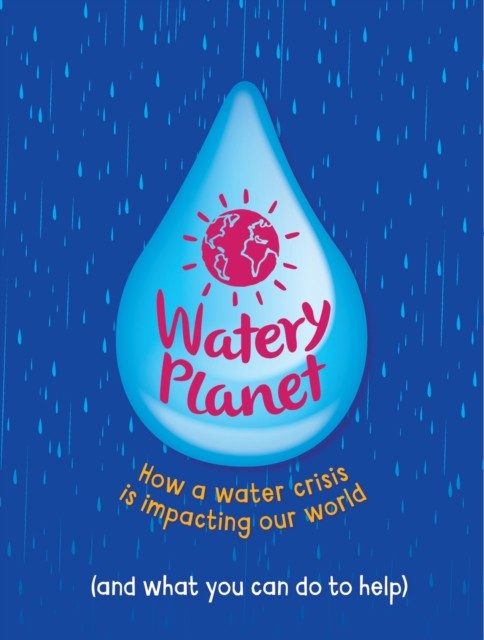 Watery Planet by Anna Claybourne PAPERBACK 9781445185996