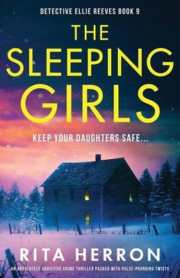 The Sleeping Girls: An absolutely addictive crime thriller packed with pulse-pou