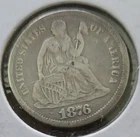 1876 P Philadelphia US SEATED LIBERTY DIME 90% SILVER 0.0723tr oz = 2.249 grams