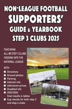 NonLeague Football Supporters Guide  Yearbook  Step 3 Clubs 2025 PAPERBACK