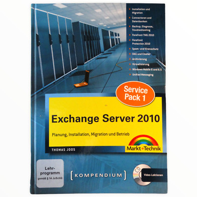 Exchange Server 2010 Kompendium: Planung, Installation, Migration und Betrieb
