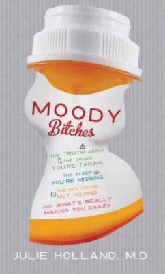 Moody Bitches (Center Point Large Print) - Library Binding - GOOD