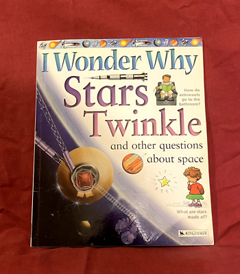 Kingfisher I Wonder Why Stars Twinkle Carole Stott Book Outer Space Science