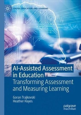 AI-Assisted Assessment in Education - 9783031882517