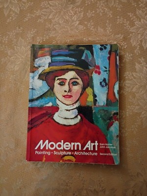 Modern Art Painting Sculpture Architecture 2nd Ed Hunter & Jacobus Textbook