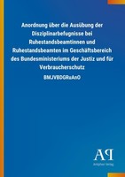 Anordnung üBer Die AusüBung Der Disziplinarbefugnisse Bei Ruhestandsbeamtin ...