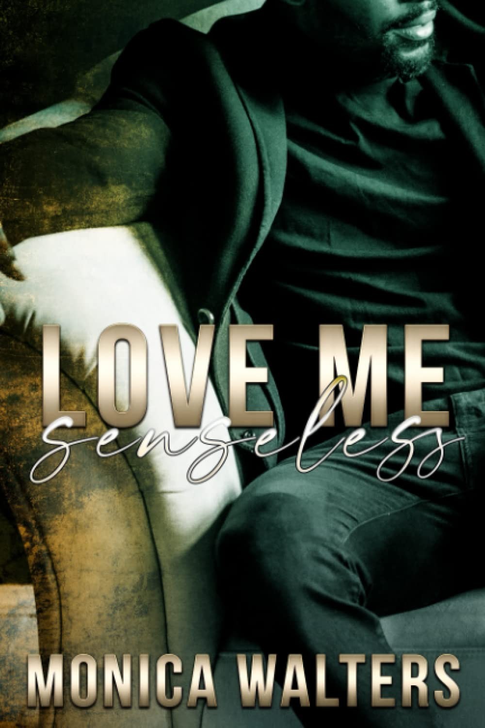 Love Me Senseless: 5 (The Berotte Family)