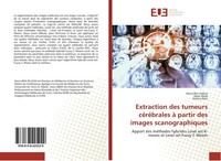 Extraction Des Tumeurs CéRéBrales à Partir Des Images Scanographiques Dorra Ben