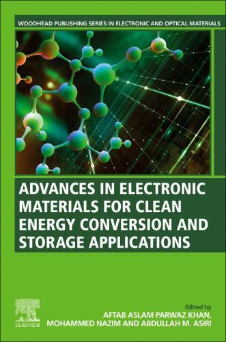 Woodhead Publishing Series in Electronic and Optical Materials Ser.: Advances...