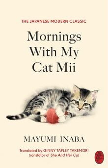 Mornings With My Cat Mii: The beloved Japanese mode... | Buch | Zustand sehr gut