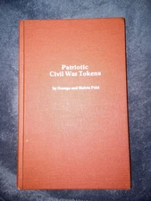 Patriotic Civil War Tokens by George & Melvin Fuld Fourth Revised Edition (1991)