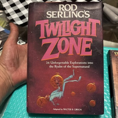 Rod Serling's Twilight Zone : Twenty-Six Unforgettable Explorations Hard Bound
