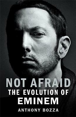 Not Afraid: The Evolution of Eminem, Bozza, Anthony, Very Good Book