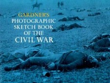 Gardner's Photographic Sketchbook of the Civil War - Paperback - GOOD