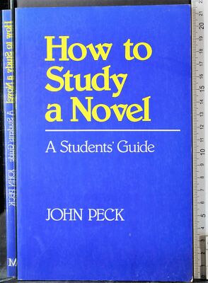 WIE MAN EINEN ROMAN STUDIERT. JOHN PECK. MACMILLAN PALGRAVE.