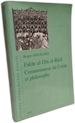 Fakhr Al-Din A-Razi Korankommentator und Philosoph (Muslimstudien