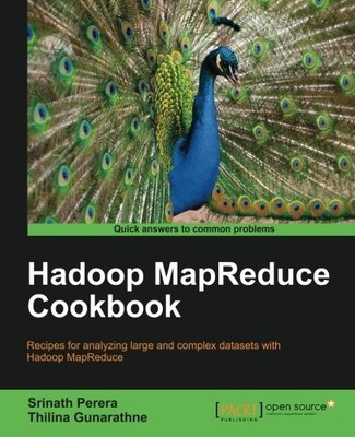 HADOOP MAPREDUCE COOKBOOK By Srinath Perera & Thilina Gunarathne **Excellent**