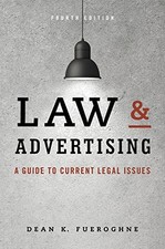 LAW &AMP; ADVERTISING: CURRENT LEGAL ISSUES FOR AGENCIES, By Dean Keith VG