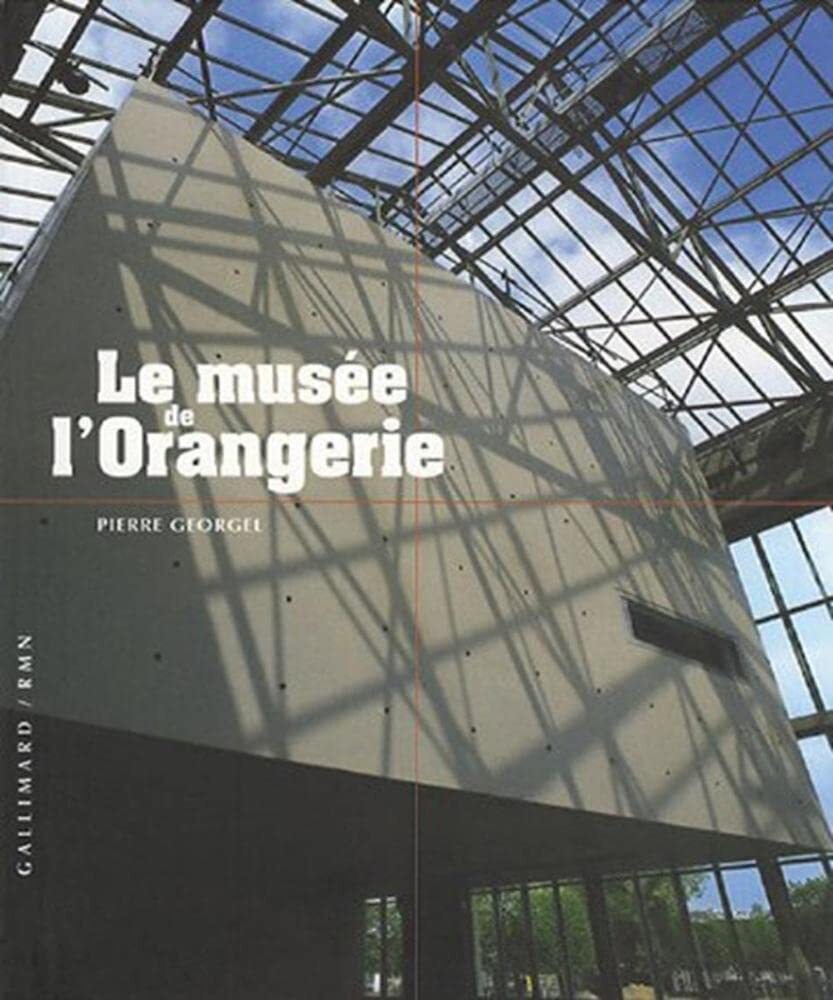 9782070336975 Le musée de l'Orangerie - Pierre Georgel