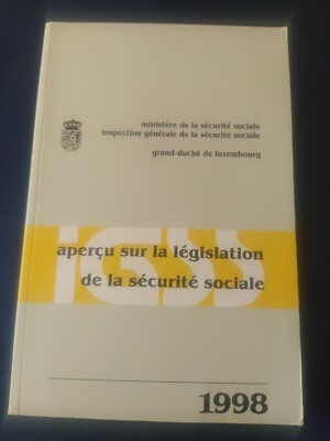 ÜBERSICHT ÜBER DIE GESETZGEBUNG DER SOZIALEN SICHERHEIT IN DER GROSSEN HERZOGTUM LUXEMBURG