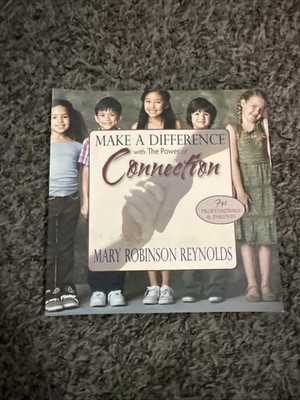 Make A Difference with the Power of Connection by Mary Robinson Reynolds Cd Incl