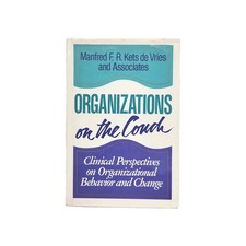Organizations on the Couch by Manfred F. R. K...