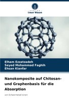 Elham Ezzatzadeh (U. A.) | Nanokomposite Auf Chitosan- Und Graphenbasis FüR...