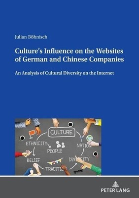 Cultures Influence on the Websites of German and Chinese Companies: An Analysis 